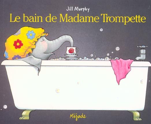 Emprunter Le bain de Madame Trompette livre