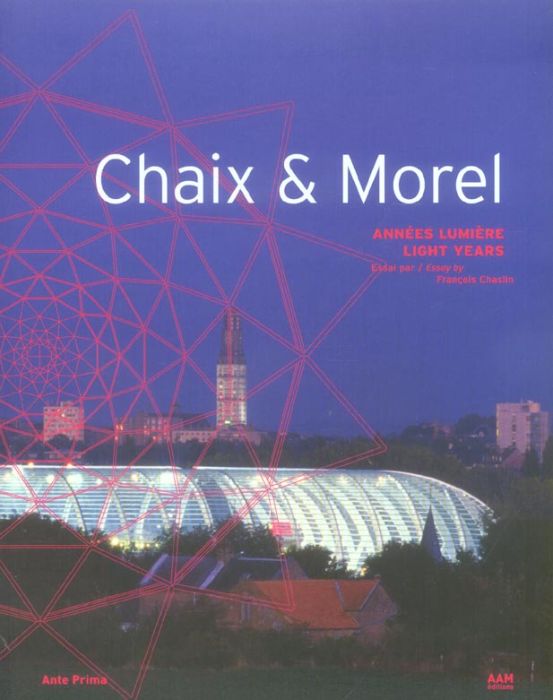 Emprunter Chaix & Morel. Années lumière, Edition bilingue français-anglais livre