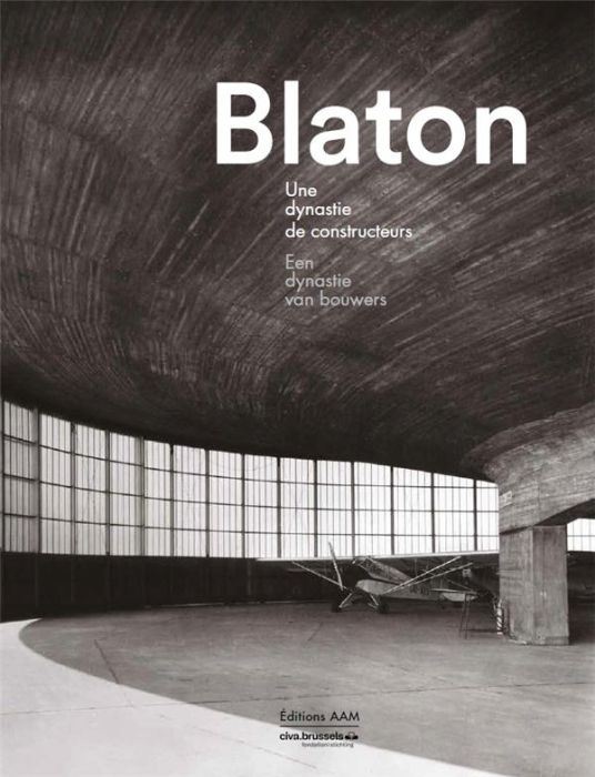 Emprunter Blaton. Une dynastie de constructeurs, Edition bilingue français-néerlandais livre