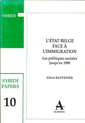 Emprunter L'état belge face à l'immigration. Les politiques sociales jusqu'en 1980 livre