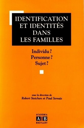 Emprunter Identification et identités dans les familles. Individu ? Personne ? Sujet ? livre
