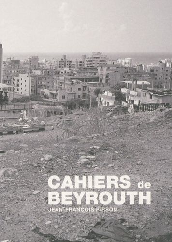 Emprunter Cahiers de Beyrouth livre