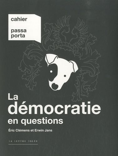 Emprunter Cahier Passa Porta N° 2 : La démocratie en questions livre