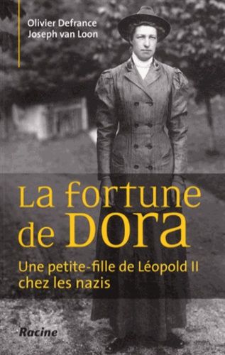 Emprunter La fortune de Dora / Une petite-fille de Léopold II chez les nazis livre