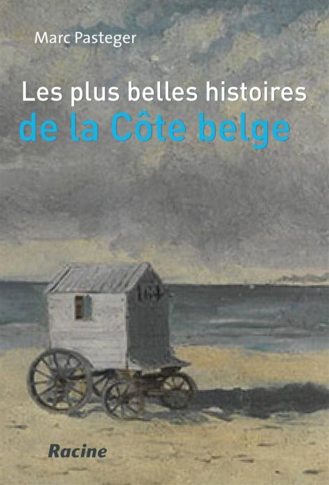 Emprunter Les plus belles histoires de la côte belge livre