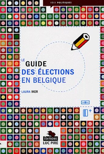 Emprunter Le guide des élections en Belgique livre