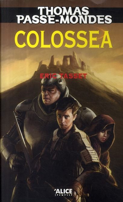 Emprunter Thomas Passe-Mondes Tome 3 : Colossea livre