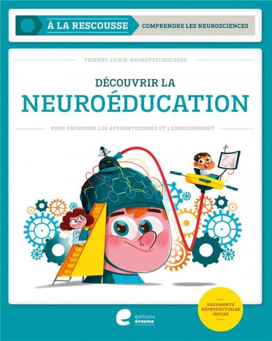Emprunter Découvrir la neuroéducation. Pour favoriser les apprentissages et l'enseignement livre