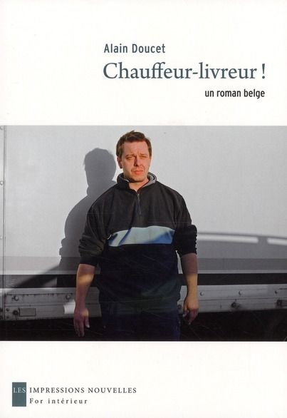 Emprunter Chauffeur-livreur ! Un roman belge livre