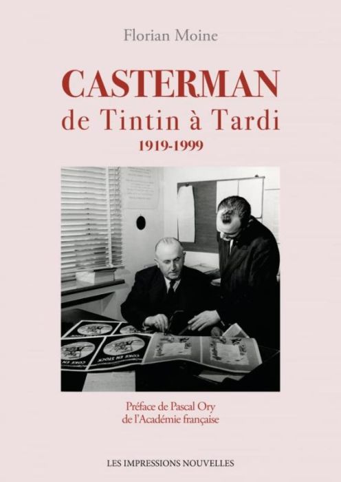 Emprunter Casterman de Tintin à Tardi : 1919-1999 livre