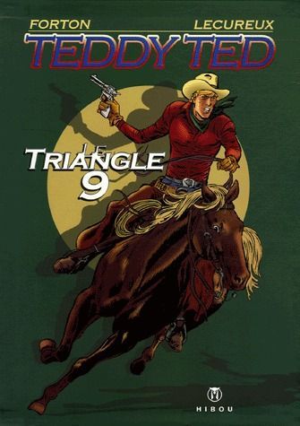 Emprunter Teddy Ted Tome 1 : Le Triangle 9 livre