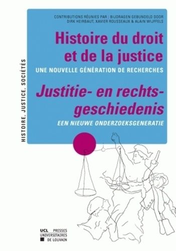 Emprunter Histoire du droit et de la justice : une nouvelle génération de recherches livre