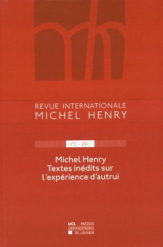 Emprunter Revue internationale Michel Henry N° 2/2011 : Michel Henry. Textes inédits sur l'expérience d'autrui livre