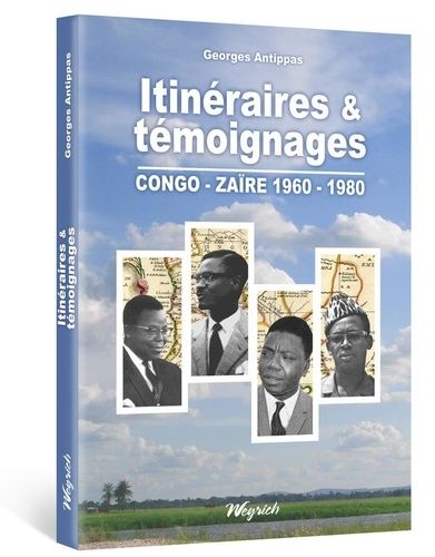 Emprunter Itineraires & temoignages congo-zaire 1960-1980 livre