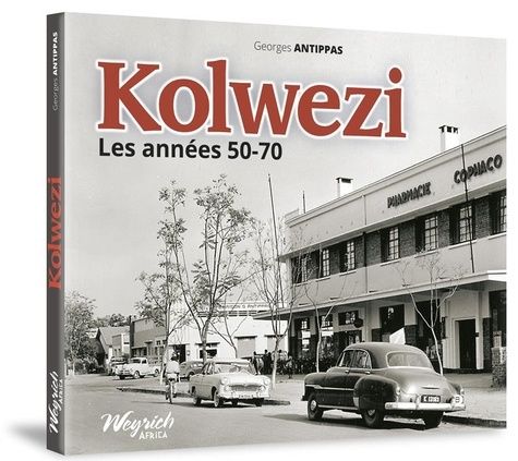 Emprunter Kolwezi : les années 50-70 livre