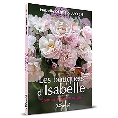 Emprunter Les bouquets d'Isabelle avec les fleurs du jardin livre