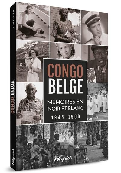 Emprunter Congo belge. Mémoires en noir et blanc (1945-1960) livre