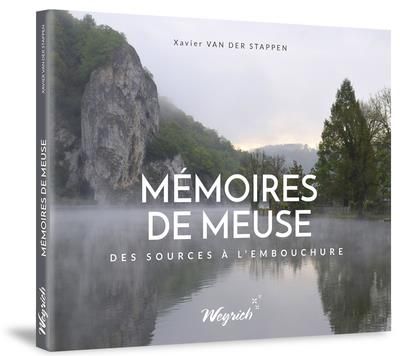 Emprunter Mémoires de Meuse. Des sources à l'embouchure livre
