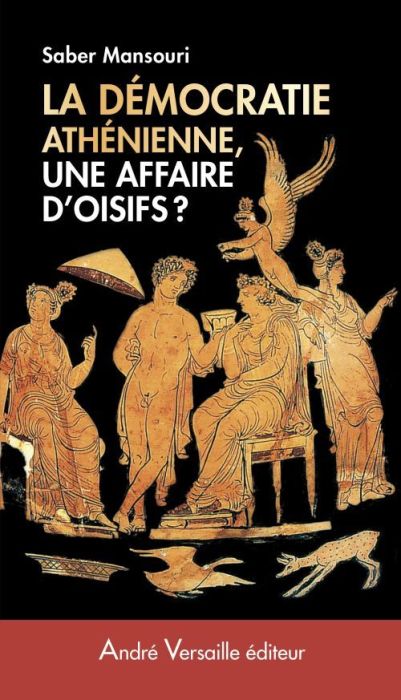 Emprunter Démocratie athénienne, une affaire d'oisifs ? Travail et participation politique au IVe siècle avant livre