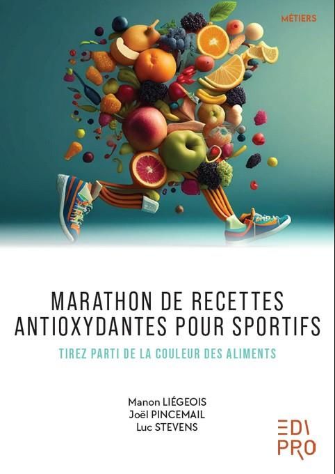 Emprunter Marathon de recettes antioxydantes pour sportifs. Tirez parti de la couleur des aliments livre