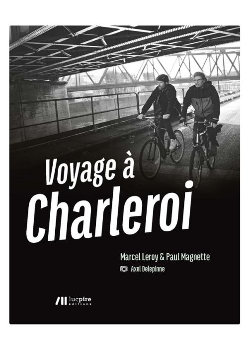 Emprunter Voyage à Charleroi livre