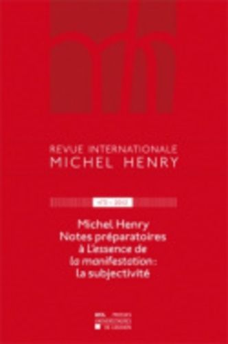 Emprunter Revue internationale Michel Henry N° 3/2012 : Notes préparatoires à L'essence de la manifestation : livre