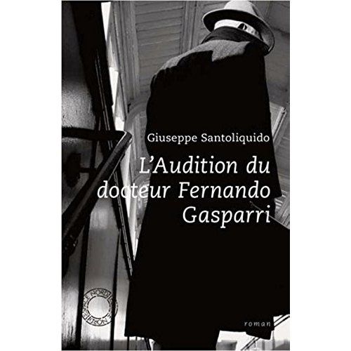 Emprunter L'audition du docteur Fernand Gasparri livre