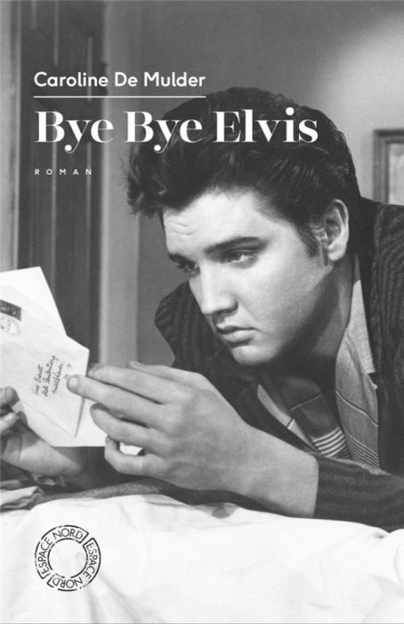 Emprunter Bye Bye Elvis livre