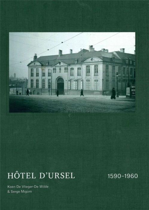 Emprunter Hôtel d'Ursel. 1590-1960, Edition bilingue français-néerlandais livre