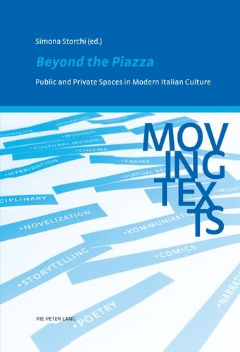 Emprunter Beyond the Piazza. Public and Private Spaces in Modern Italian Culture livre