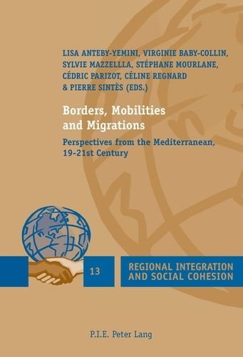 Emprunter Borders, Mobilities and Migrations. Perspectives from the Mediterranean, 19–21st Century livre