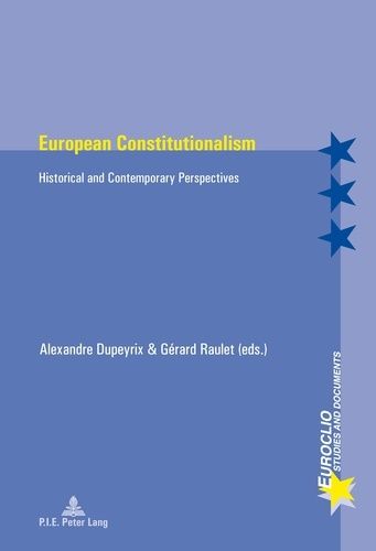 Emprunter European Constitutionalism. Historical and Contemporary Perspectives livre
