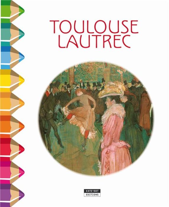 Emprunter Toulouse Lautrec livre