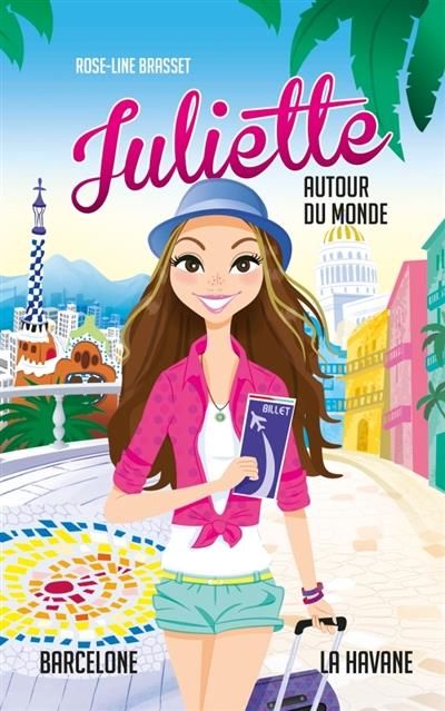 Emprunter Juliette autour du monde Tome 2 : Barcelone - La Havane livre