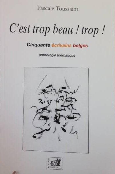 Emprunter C'est Trop Beau ! Trop !. Cinquante écrivains belges livre