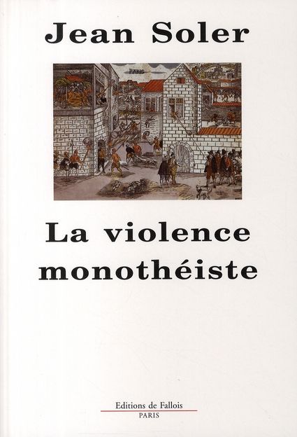 Emprunter La violence monothéiste livre