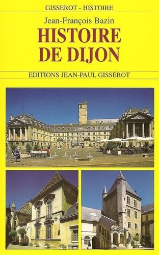Emprunter Histoire de Dijon livre