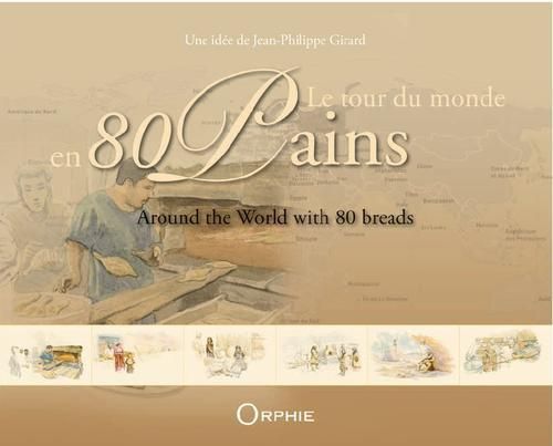 Emprunter Le tour du monde en 80 pains. Edition bilingue français-anglais livre