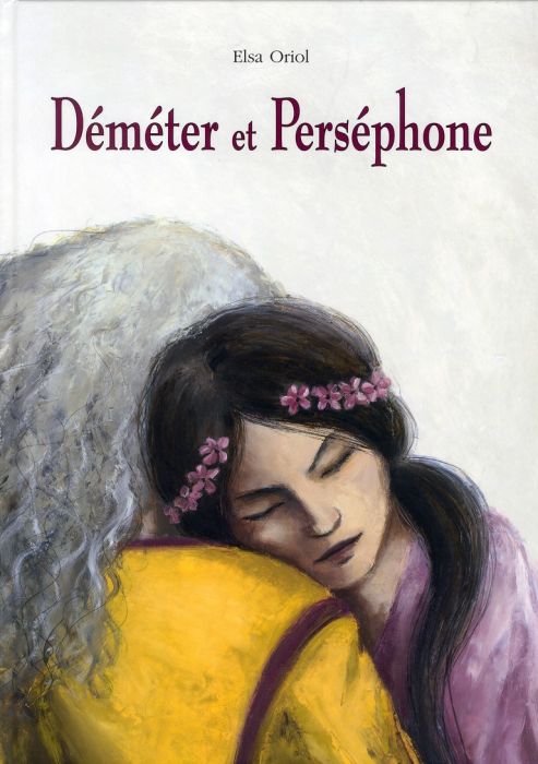 Emprunter Déméter et Perséphone. Un mythe grec livre