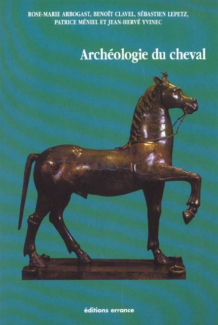 Emprunter Archéologie du cheval. Des origines à la période moderne en France livre