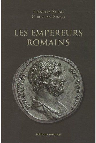 Emprunter Les empereurs romains. 27 av. JC- 476 ap. JC livre