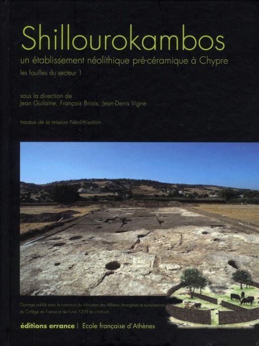 Emprunter Shillourokambos. Un établissement néolithique pré-céramique à Chypre, les fouilles du secteur 1 livre
