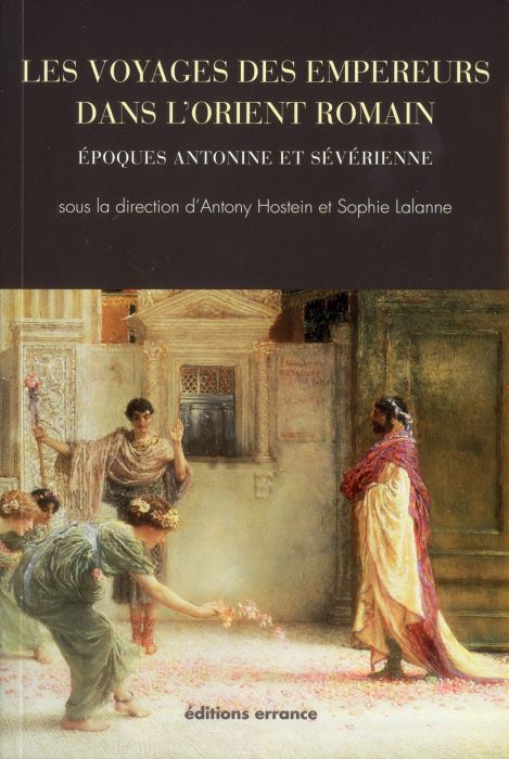 Emprunter Les voyages des empereurs dans l'Orient romain / Epoques antonine et sévérienne livre