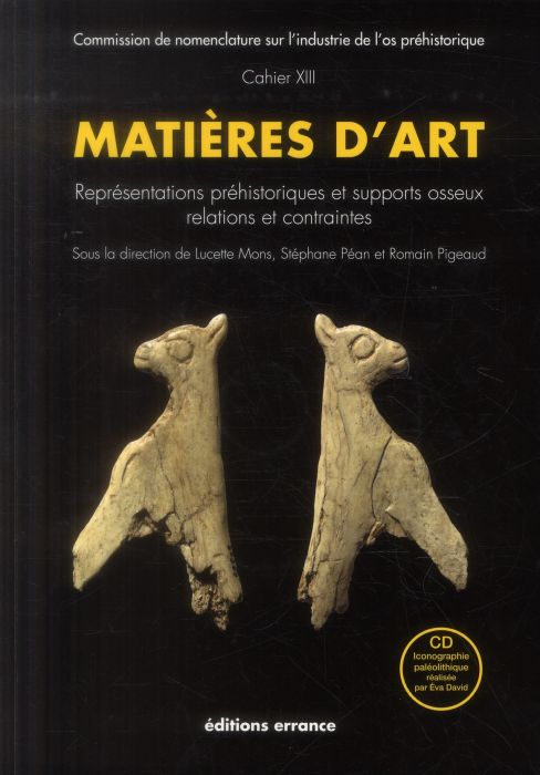 Emprunter Matières d'art. Représentations préhistoriques et supports osseux, relations et contraintes, avec 1 livre