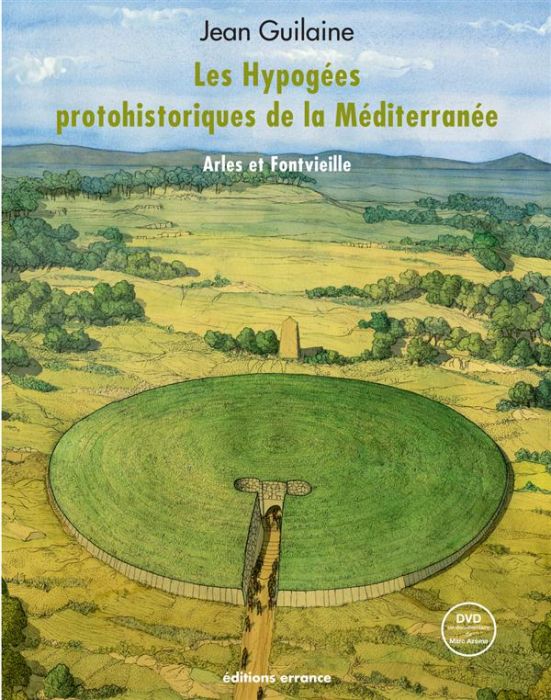 Emprunter Les Hypogées protohistoriques de la Méditerranée. Arles et Fontvieille, avec 1 DVD livre