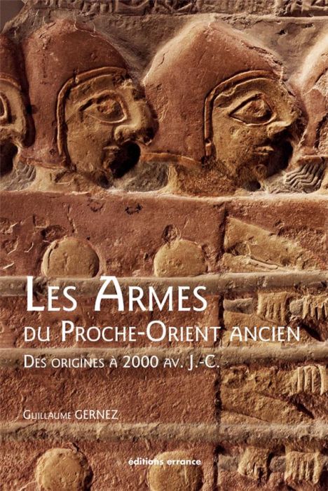 Emprunter LES ARMES DU PROCHE-ORIENT ANCIEN - DES ORIGINES A 2000 AV. J.-C. livre