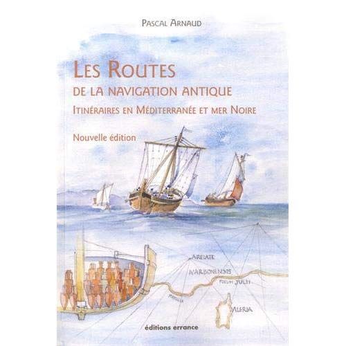 Emprunter Les routes de la navigation antique. Itinéraires en Méditerranée et Mer Noire livre