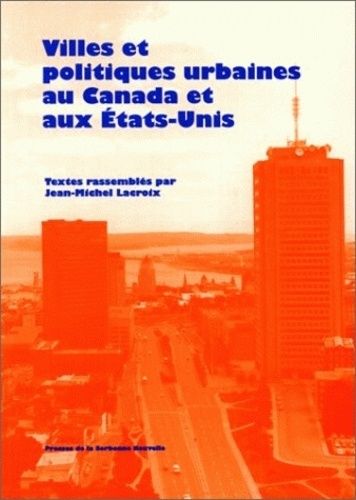 Emprunter Villes et politiques urbaines au Canada et aux Etats-Unis livre