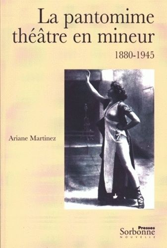 Emprunter La pantomime, théâtre en mineur (1880-1945) livre