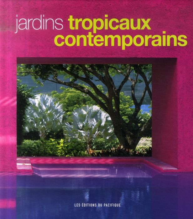 Emprunter Jardins tropicaux contemporains livre
